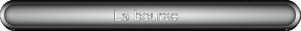La bourse